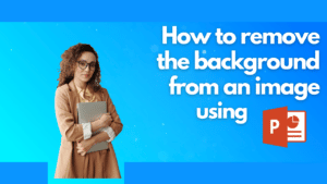 Quick Tutorial To Remove The Background From An Image And To Make A Background Transparent