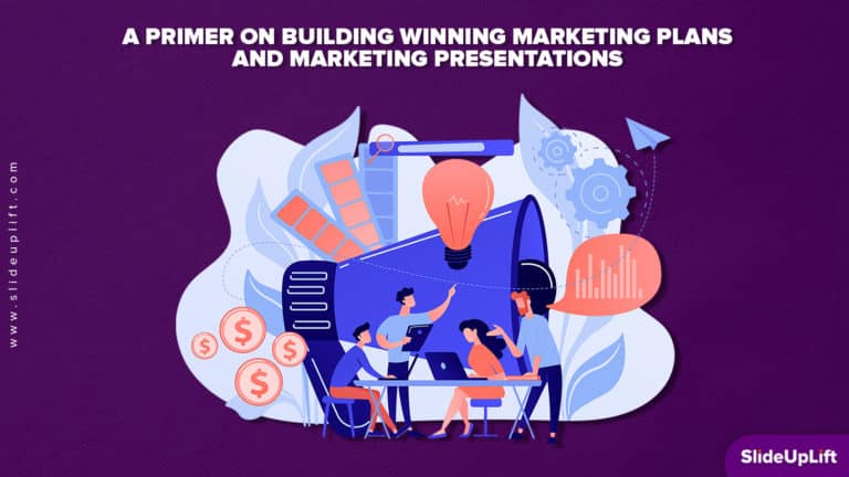 A PRIMER ON BUILDING WINNING MARKETING PLANS AND MARKETING PRESENTATIONS