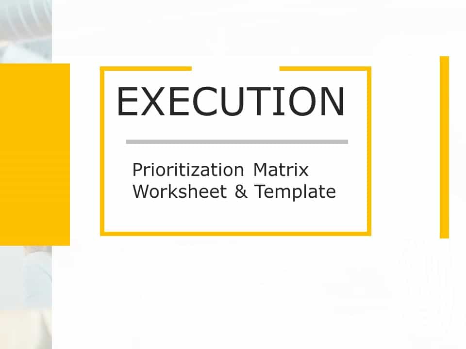 Prioritization Matrix Worksheet PowerPoint Template & Google Slides Theme