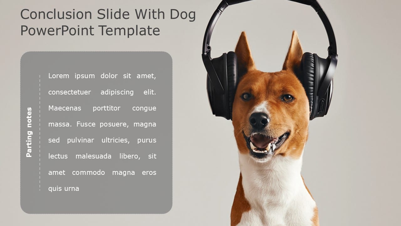 Conclusion Slide With Dog PowerPoint Template & Google Slides Theme