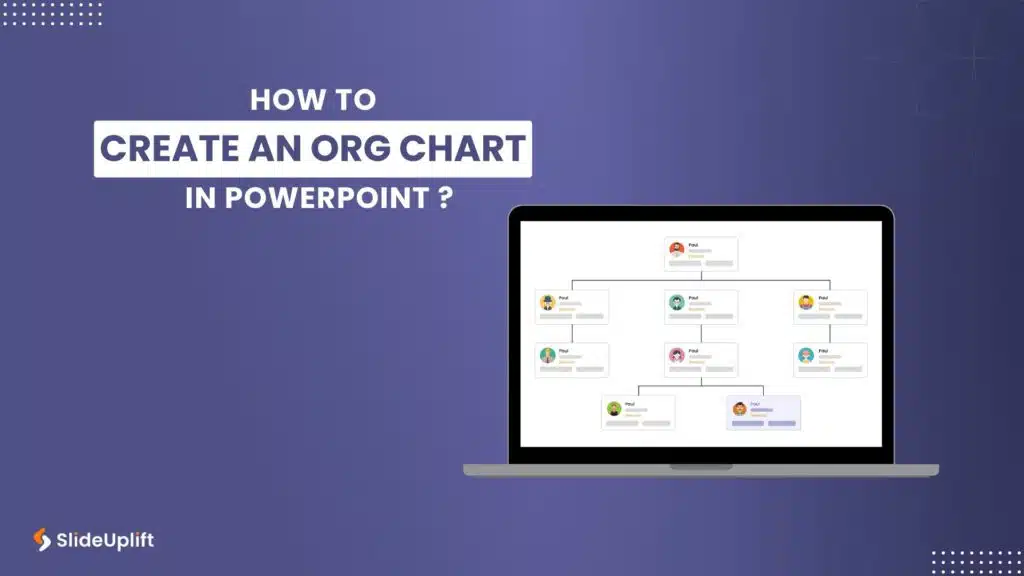 How To Create An Org Chart In PowerPoint?