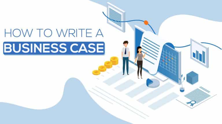 Demystifying How To Write A Compelling Business Case Plus The Best Business Case Templates Of 2021