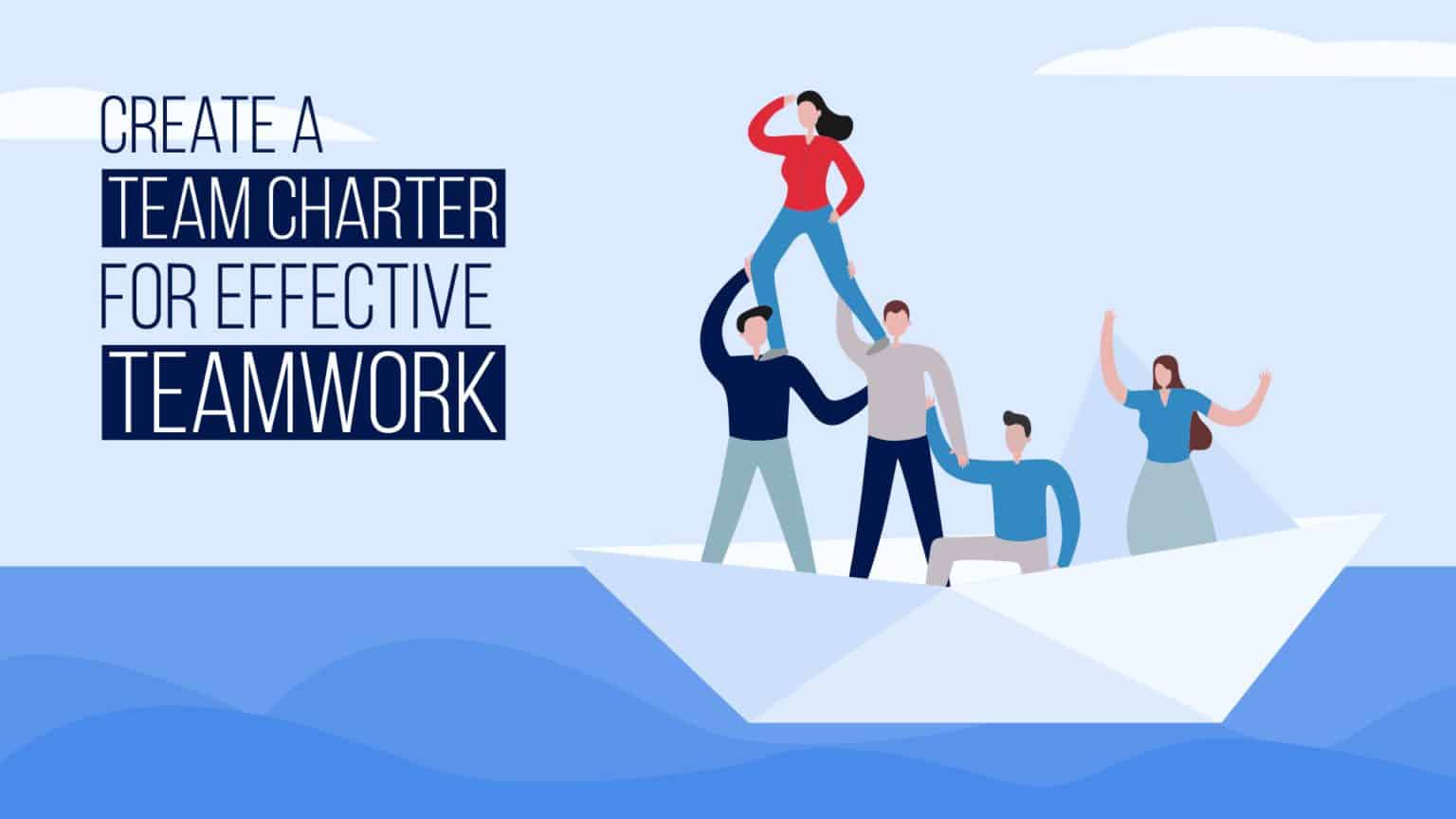 Create A Team Charter For Effective Teamwork Plus Team Charter Examples