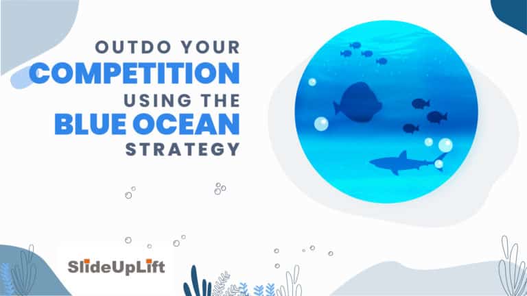 Outdo your Competition Using the Blue Ocean Strategy