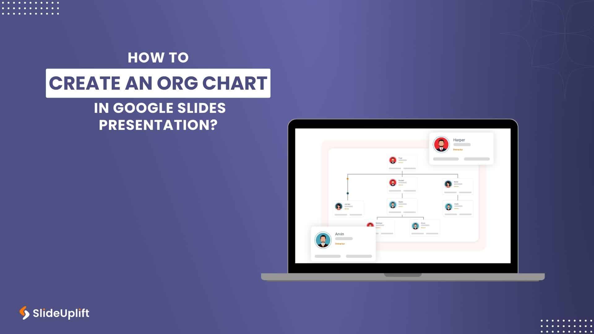 How to Create An Org Chart in Google Slides Presentation?
