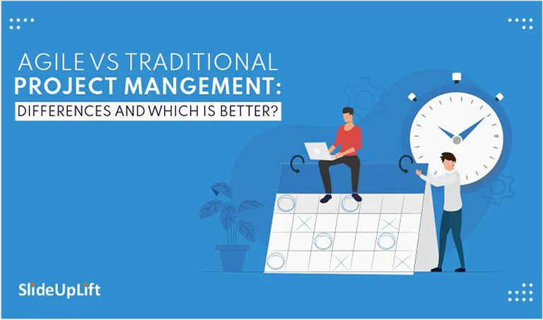 Traditional Vs. Agile Project Management: Key Differences