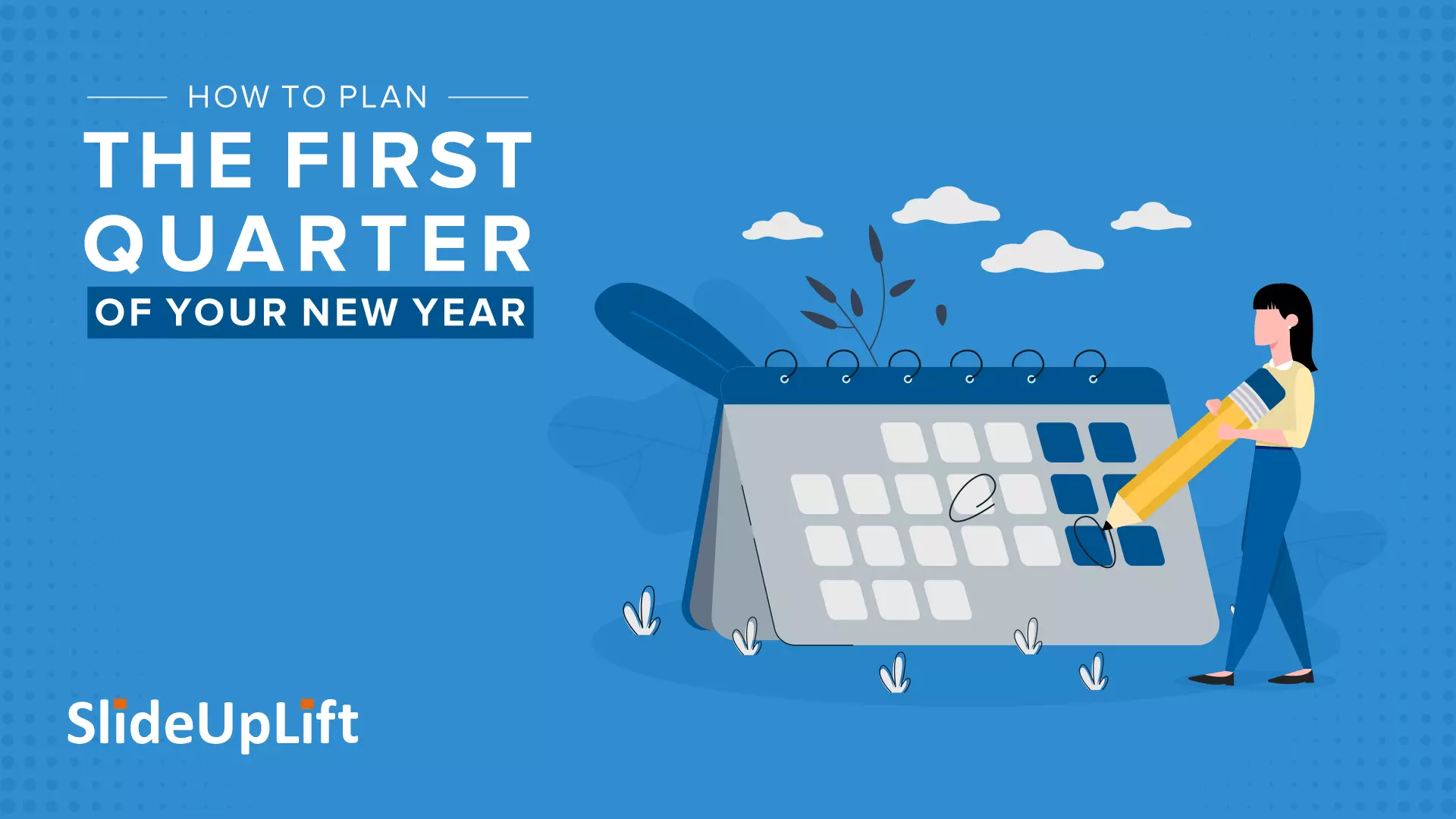 How To Plan For The First Quarter Of Your New Year?