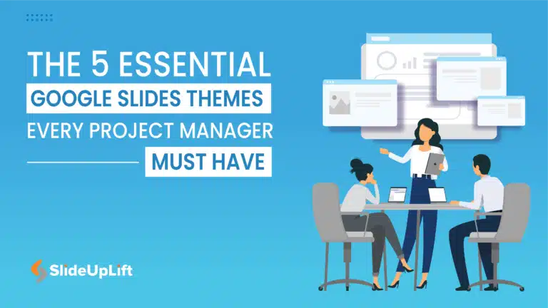 The 5 Essential Google Slides Themes Every Project Manager Must Have