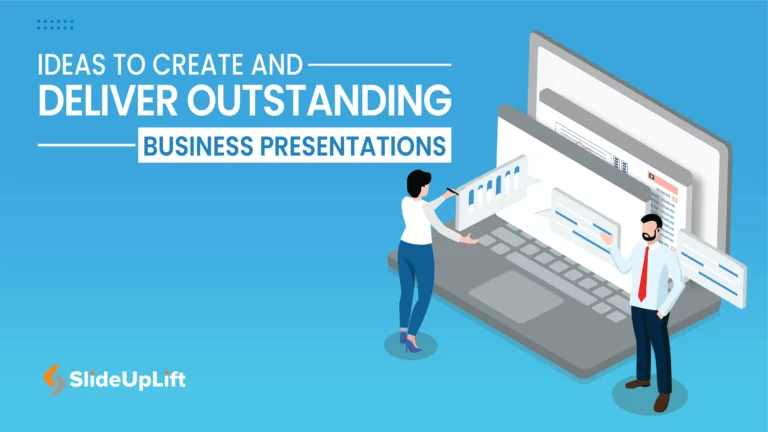 Ideas To Create And Deliver Outstanding Business Presentations