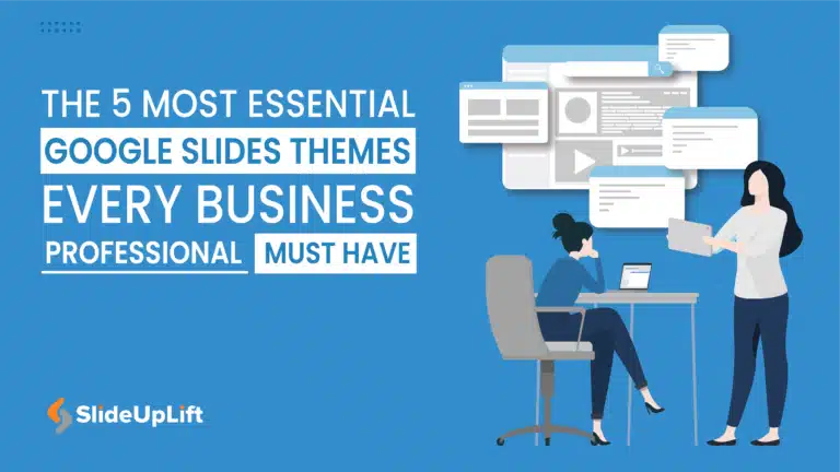 The 5 Most Essential Google Slides Themes Every Business Professional Must Have