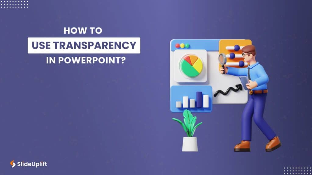 How To Use Transparency In PowerPoint?