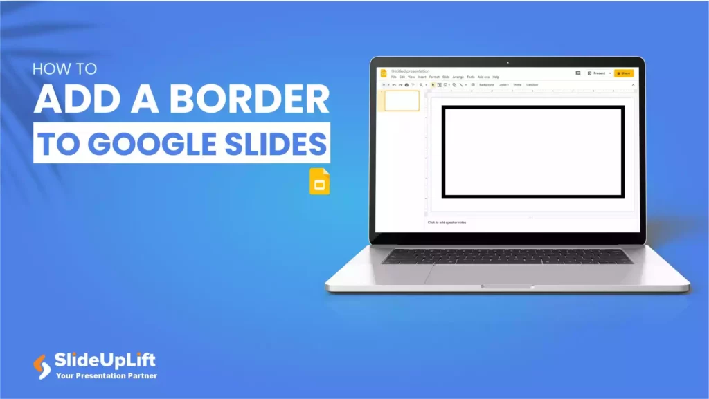 How to Add a Border in Google Slides