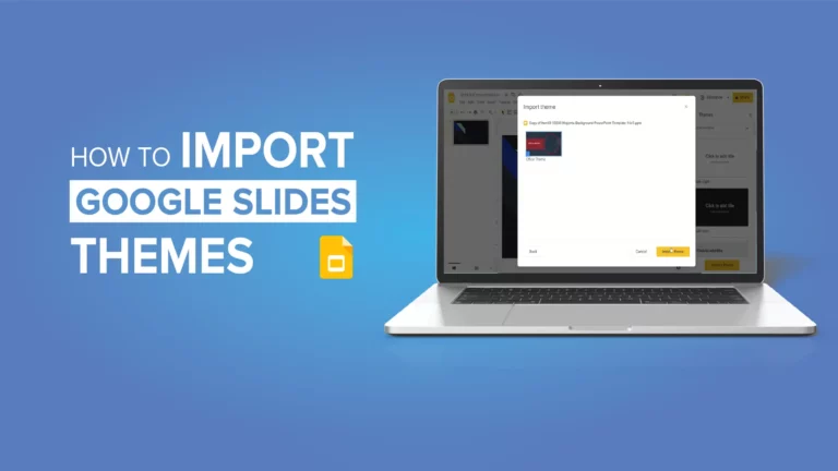 How to Import Google Slides Themes?