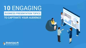 10 Engaging Business Presentation Topics to Captivate Your Audience