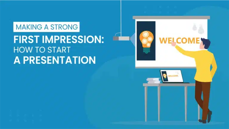 How To Start a Presentation : Make A Strong First Impression