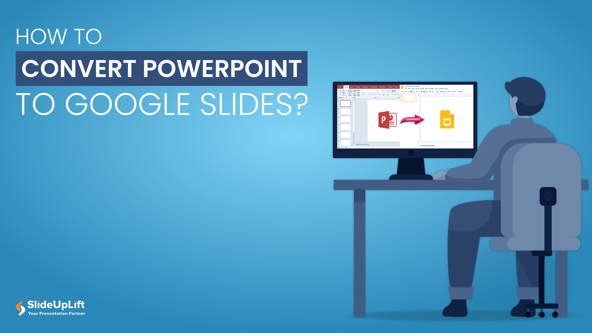 How to Convert PowerPoint to Google Slides?