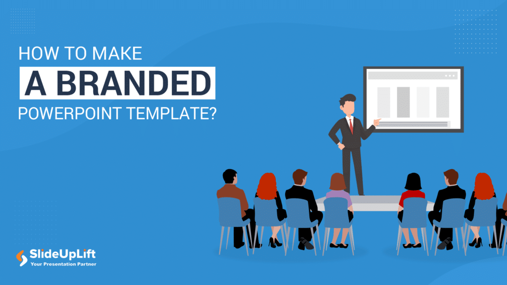 How to Make A Branded PowerPoint Template?