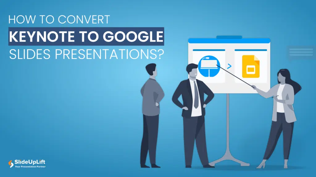 How to Convert Keynote to Google Slides Presentations?