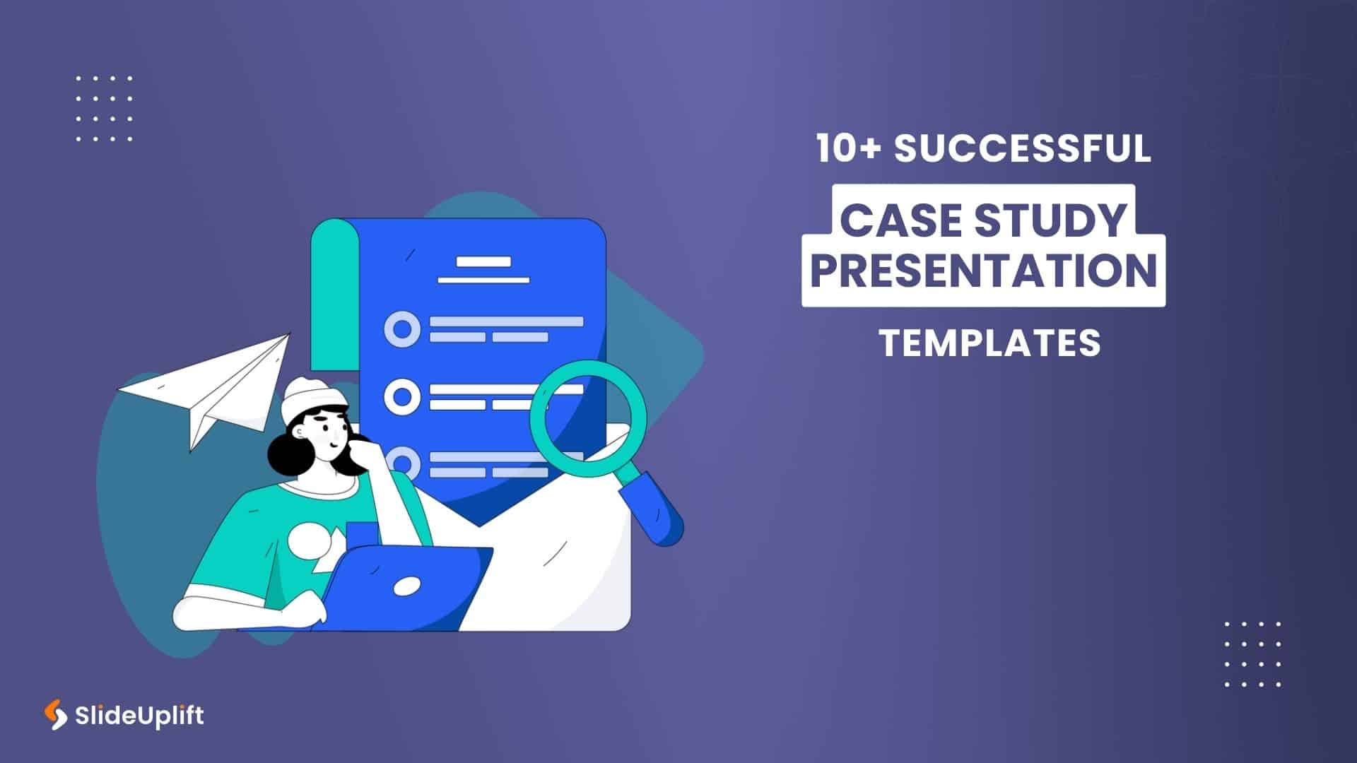 10+ Top Case Study Presentation Examples Plus Free Case Study Template