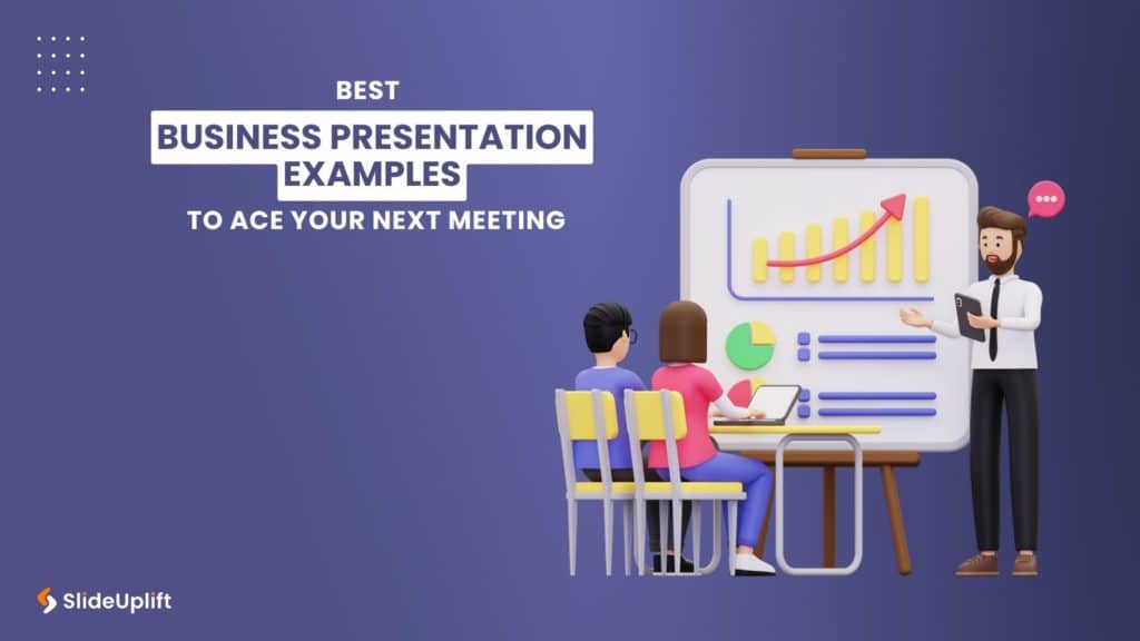 Best Business Presentation Examples To Ace Your Next Meeting