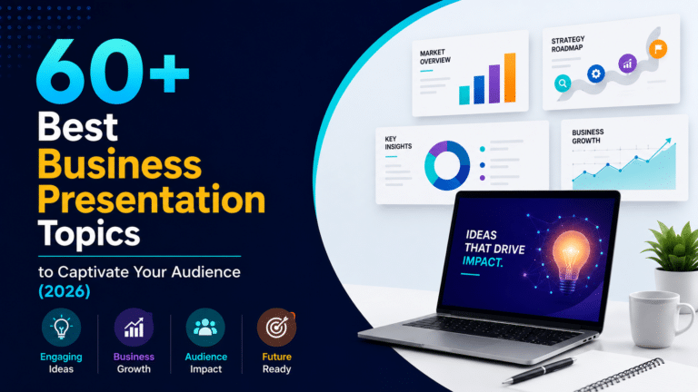 60+ Best Business Presentation Topics to Captivate Your Audience (2026)