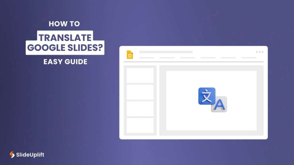 How To Translate Google Slides? Easy Guide