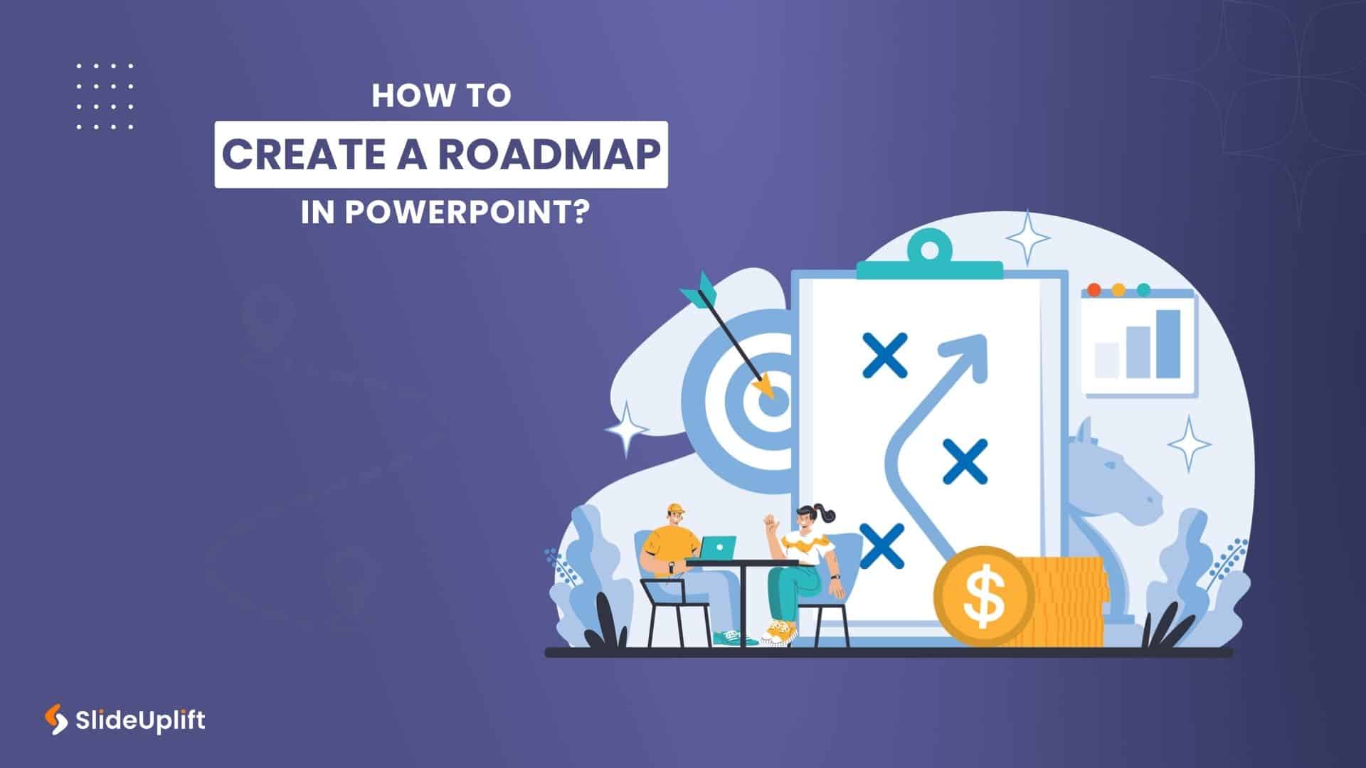 How To Create A Roadmap In PowerPoint? Detailed Tutorial