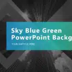 Sky Blue Green PowerPoint Background & Google Slides Theme