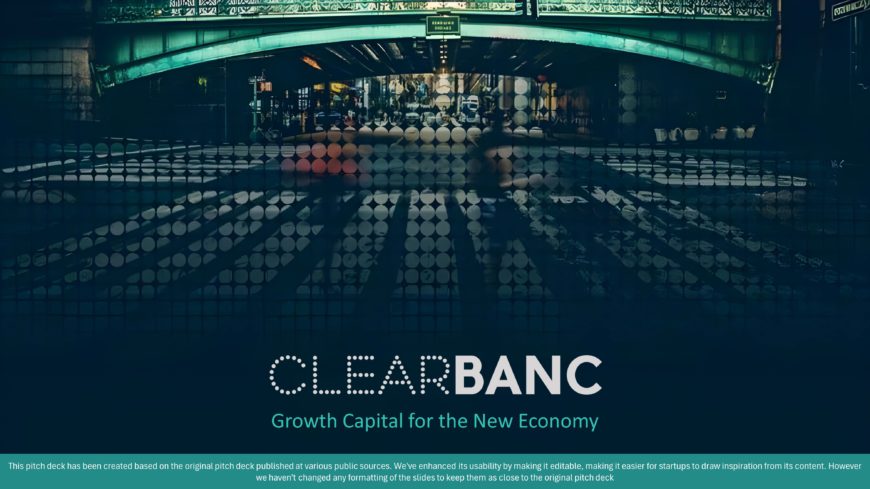 Clearbanc Series B Pitch Deck