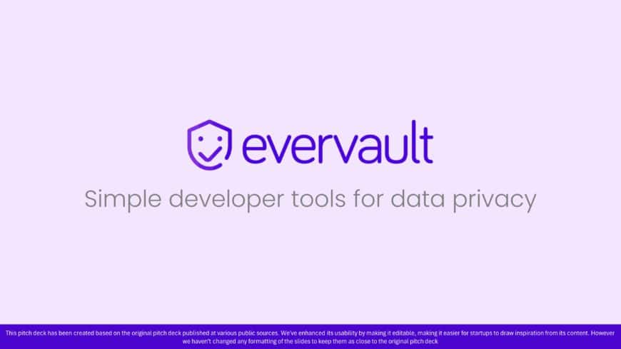 Evervault Seed Pitch Deck