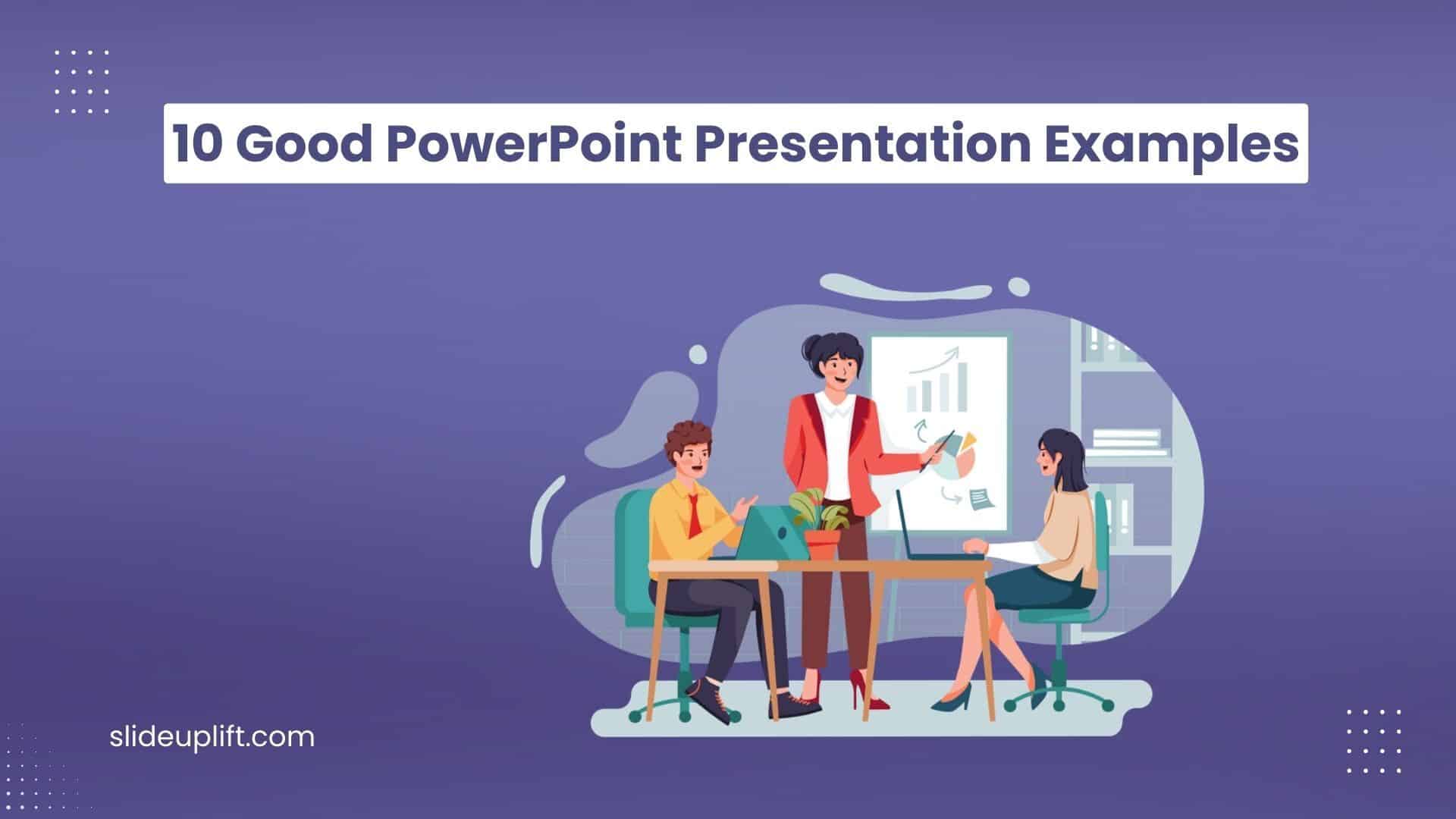 The Best PowerPoint Presentation Examples To Get Inspired By!