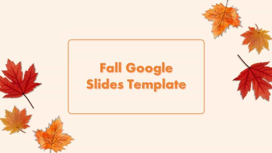 Fall Google Slides Theme