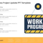 Work In Progress Project Update PPT Template & Google Slides Theme