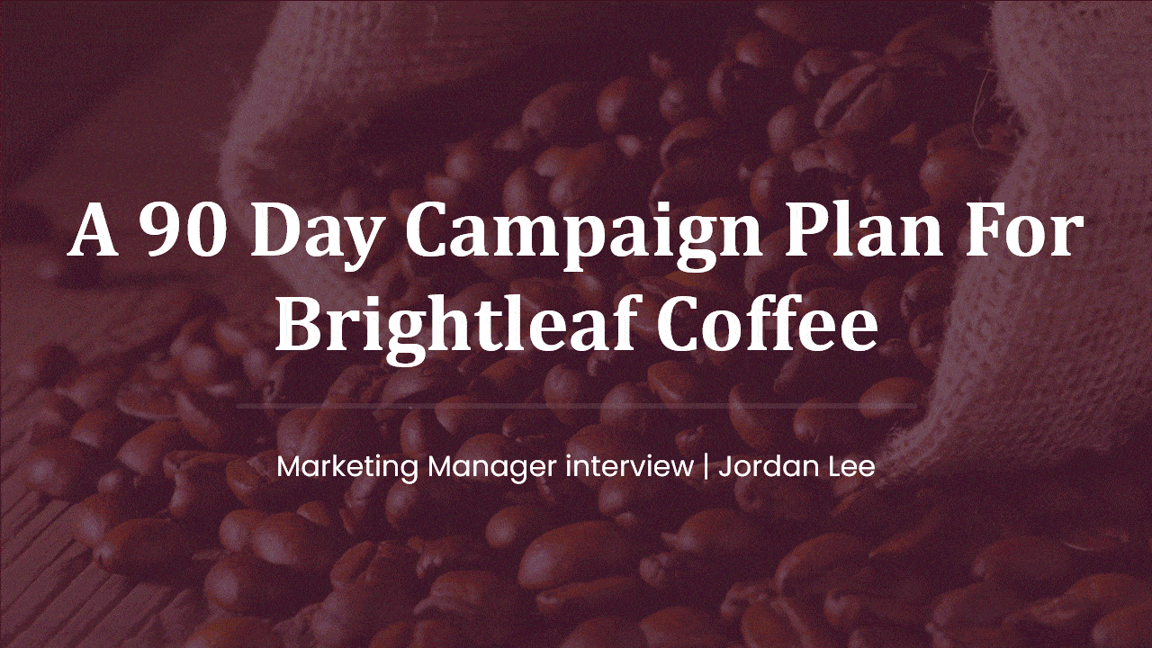 Marketing interview presentation example slide with a 90 day campaign plan