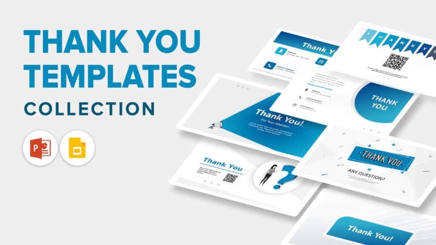 Thank You Templates Collection for PowerPoint & Google Slides